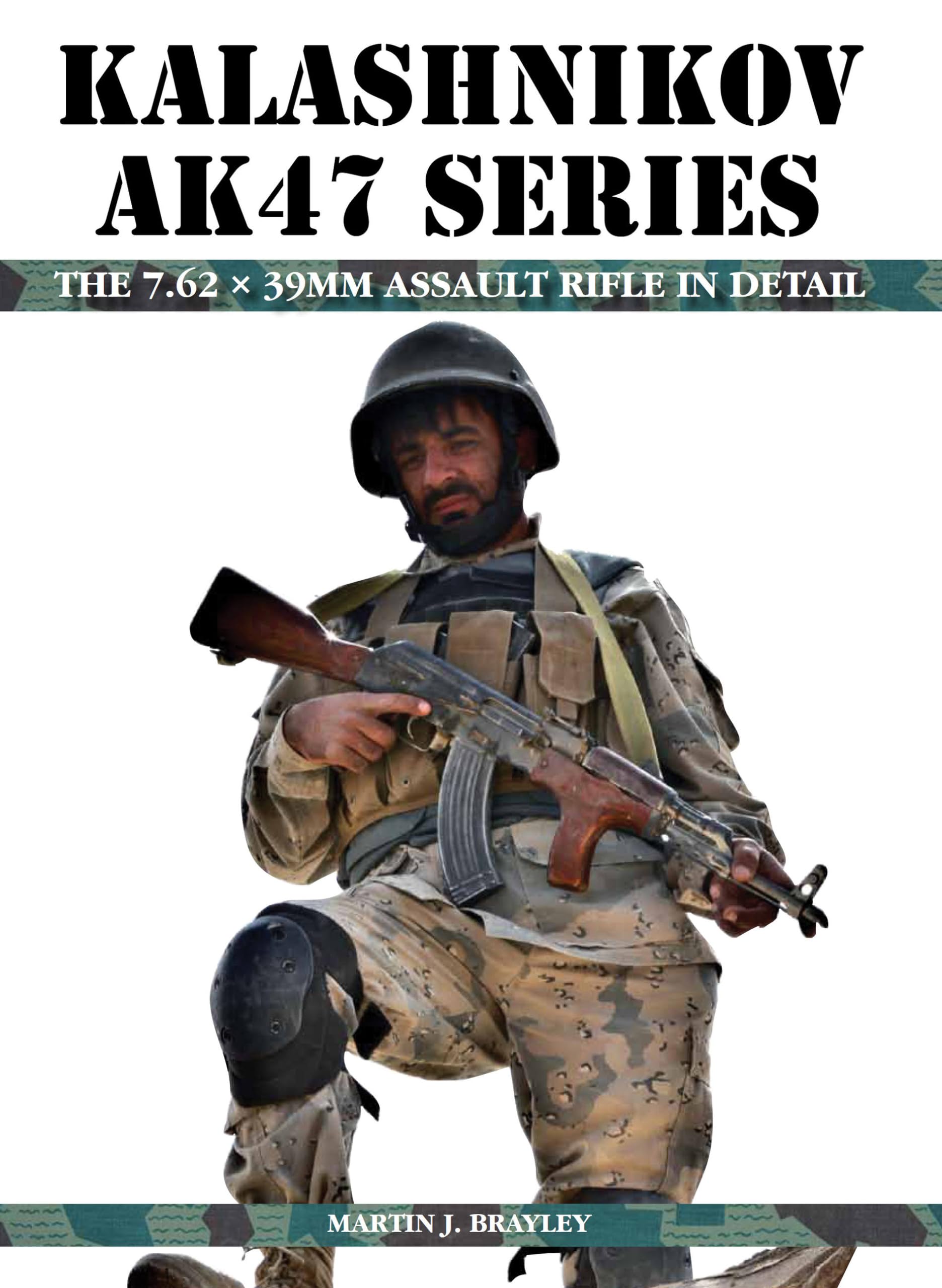 Kalashnikov AK47 Series: The 7.62 x 39mm Assault Rifle in Detail Hardcover – 27 Mar. 2013
