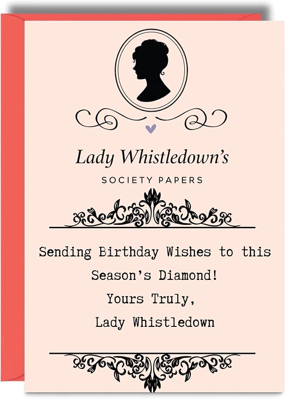 Funny Birthday Card for Her Friend Female - Bridgerton Lady Whistledown - Card for Mum Sister Auntie Nan Grandma JBS161