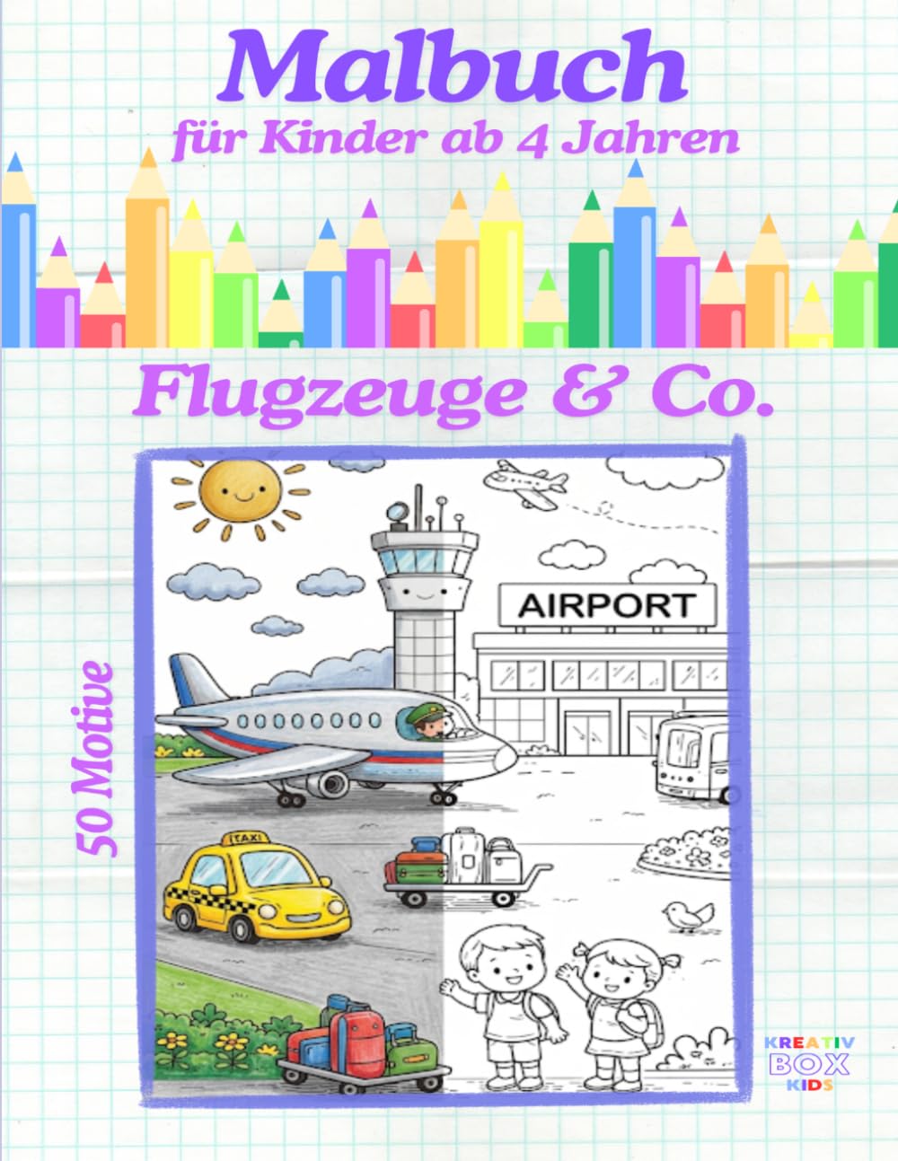 Malbuch - Flugzeuge & Co.: Für Kinder ab 4 Jahren