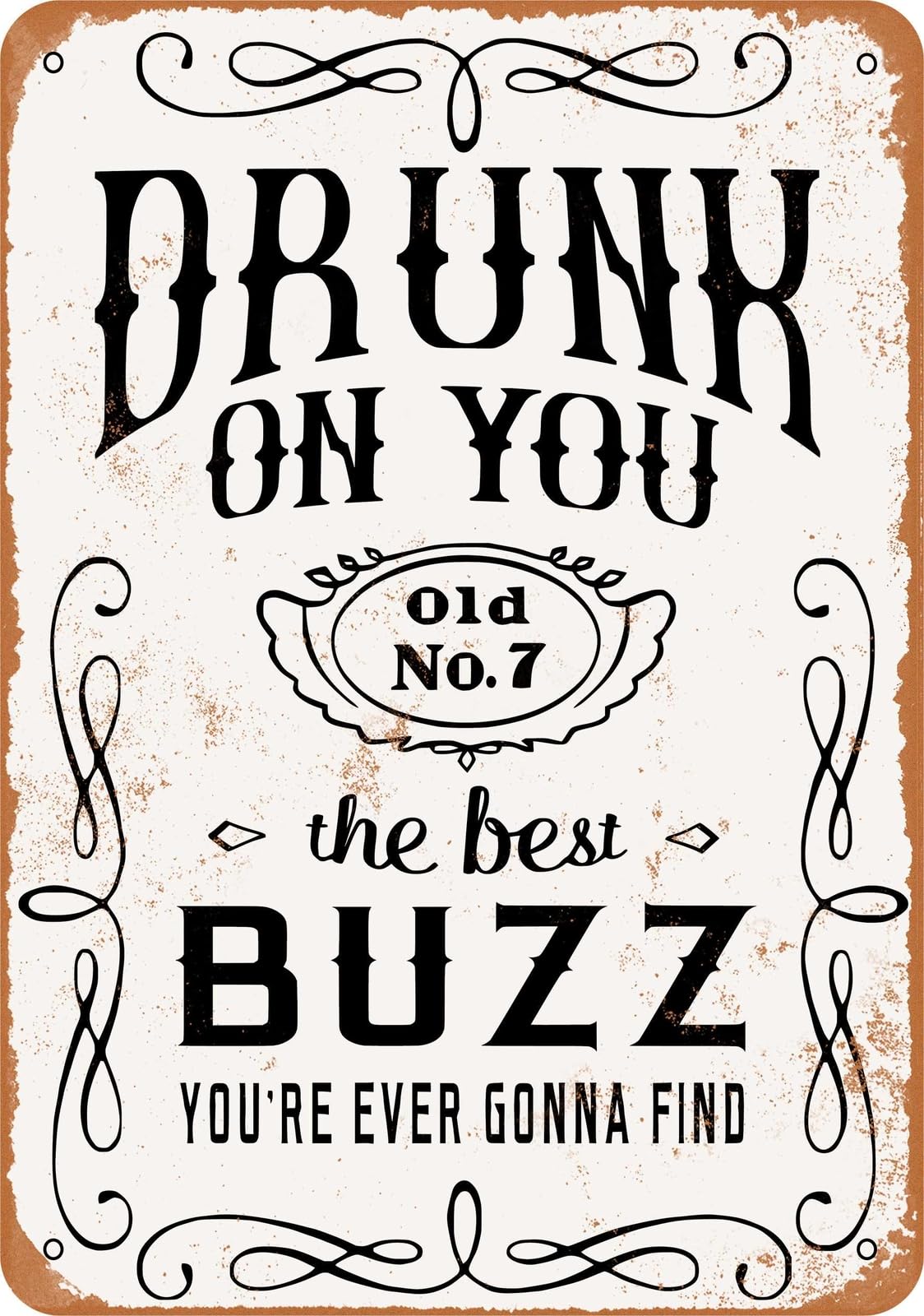 Miaomansenstore Metal Sign - Drunk On You Best Buzz Ever - Vintage Look Home Decor