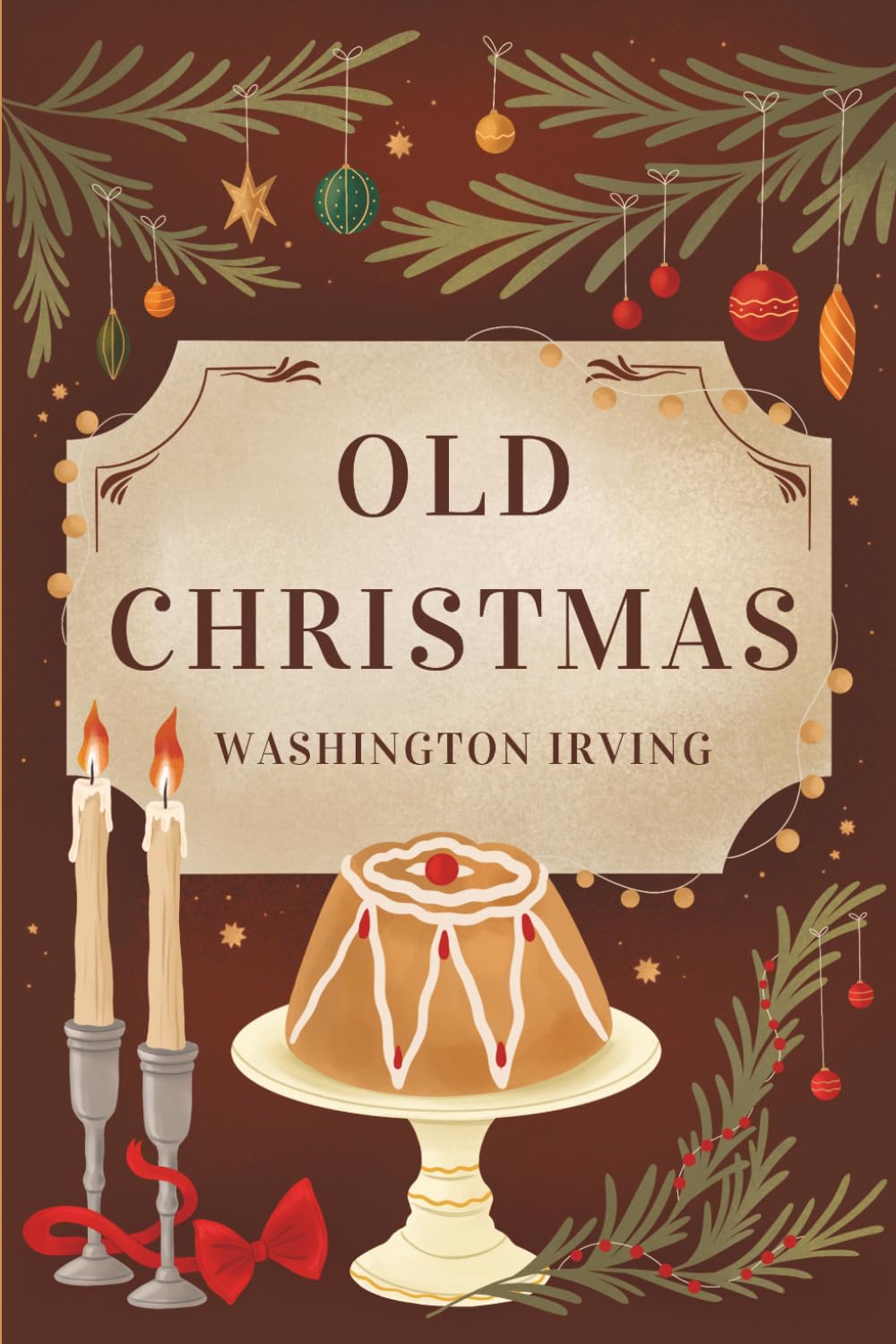 Old Christmas: A Collector's Edition Featuring Original Illustrations And Washington Irving's Biography