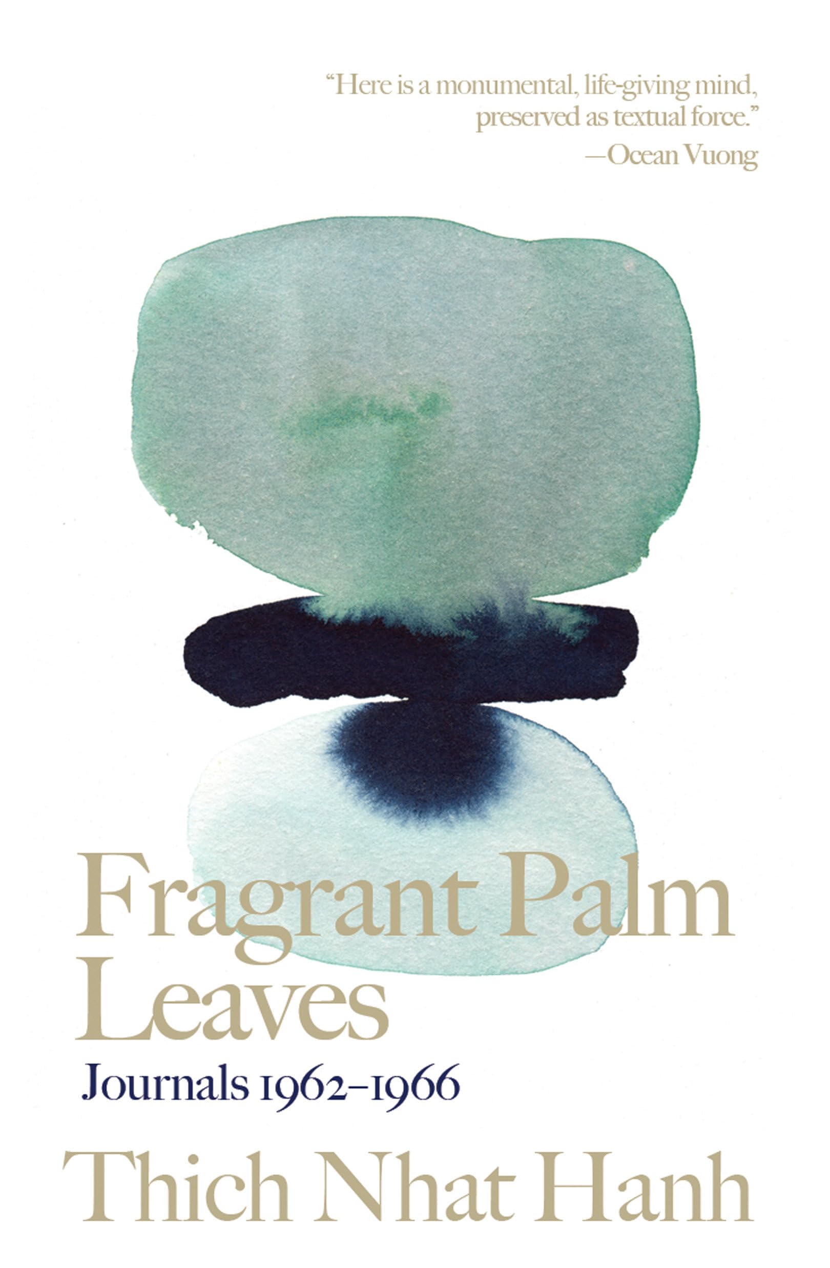 Fragrant Palm Leaves Journals 1962-1966 by Thich Nhat Hanh (Hardback Book)