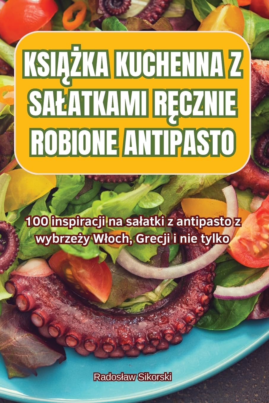 KSIĄŻKA KUCHENNA Z SAŁATKAMI RĘCZNIE ROBIONE ANTIPASTO