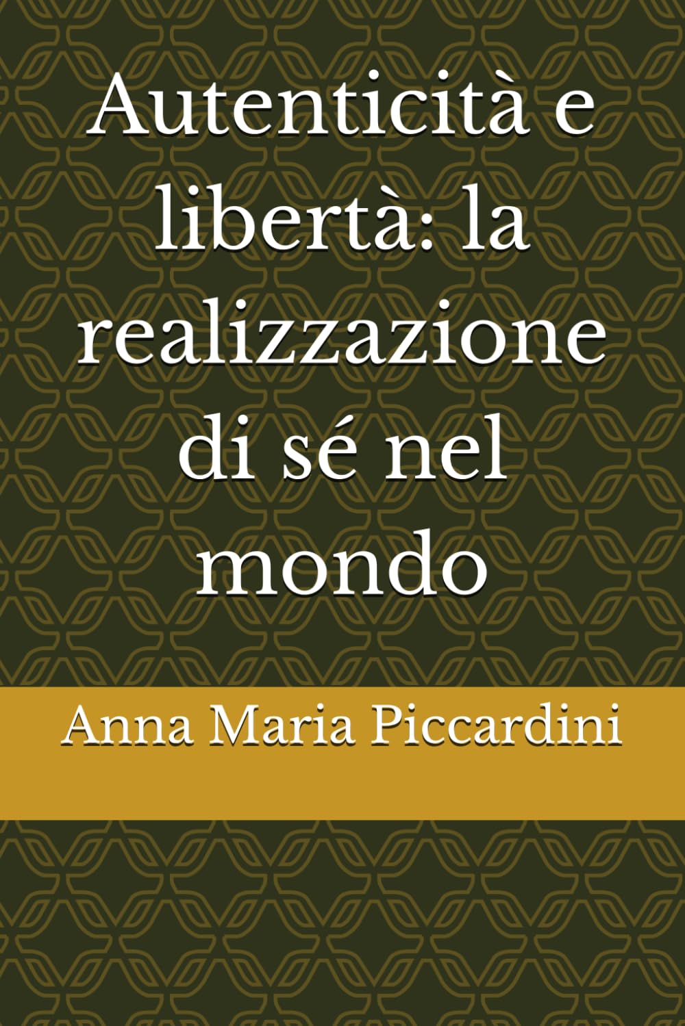 Autenticità e libertà: la realizzazione di sé nel mondo
