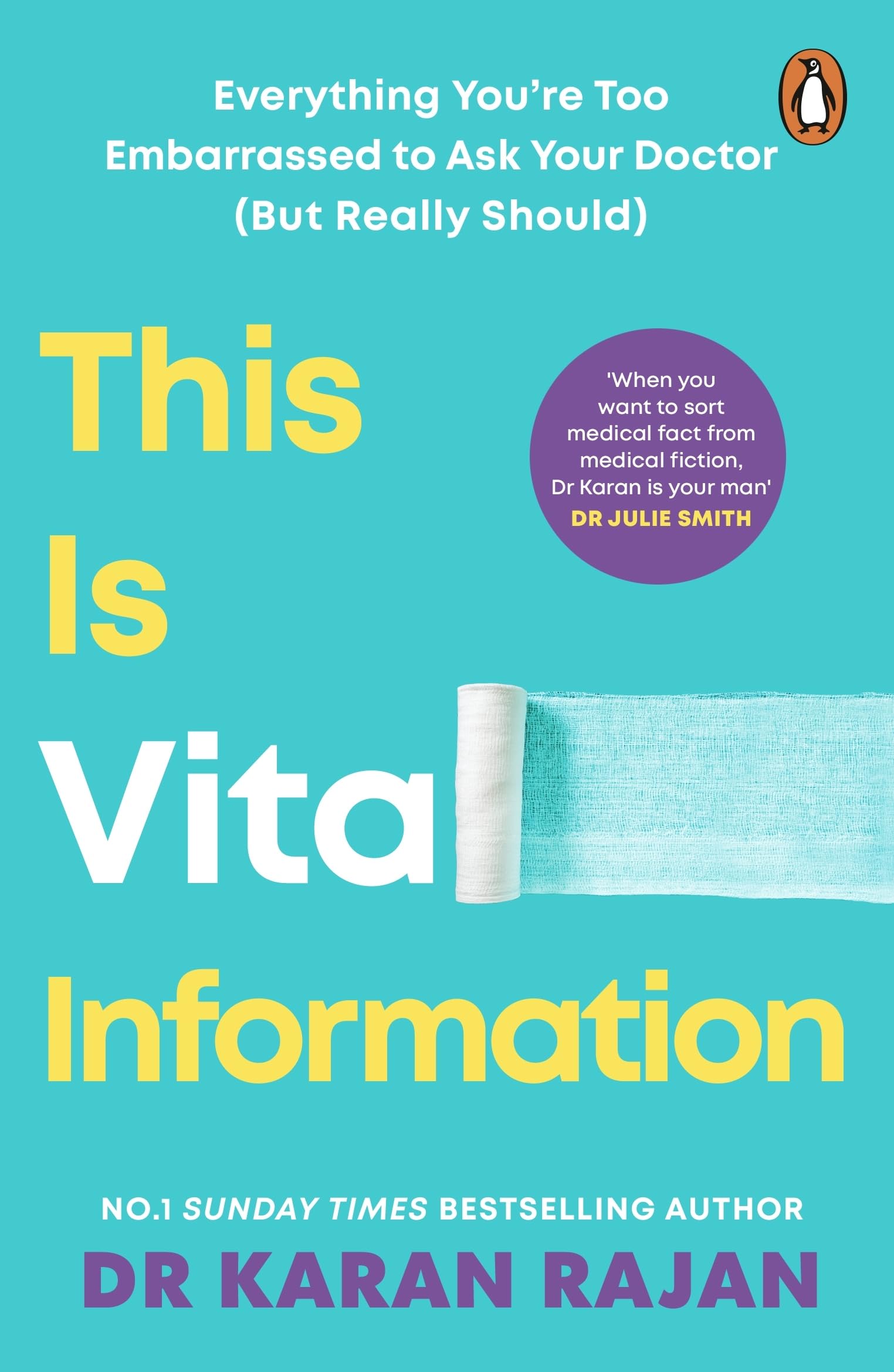 This is Vital Information: Everything You’re Too Embarrassed to Ask Your Doctor from the Sunday Times Bestseller