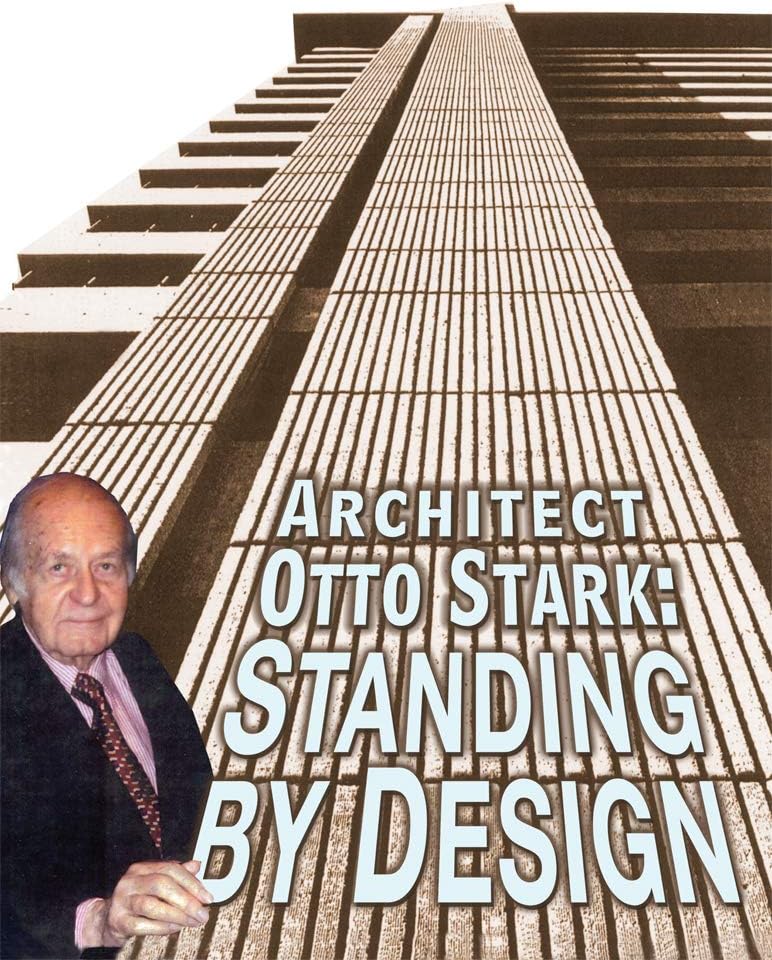 Architect Otto Stark: Standing By Design