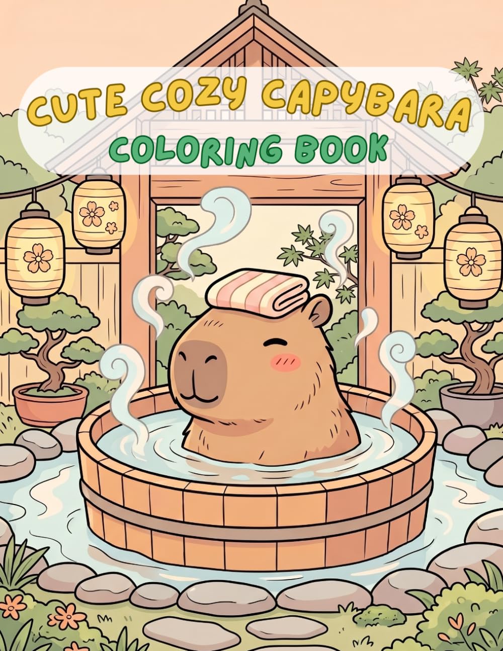 Cute Cozy Capybara Coloring Book: Relaxing and Adorable Coloring Pages for Teens and Adults