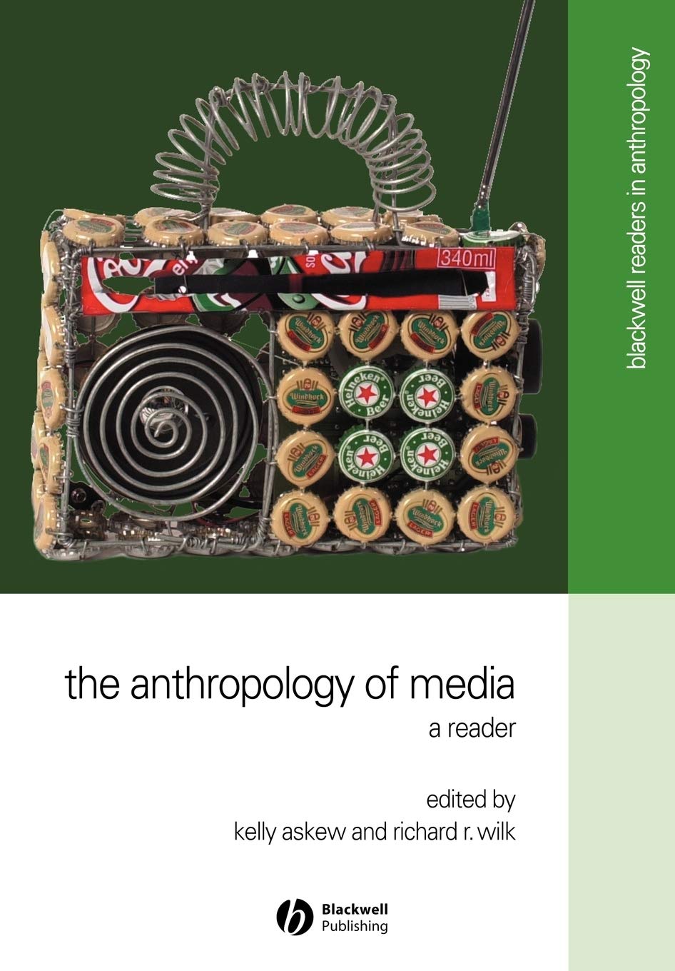 The Anthropology of Media: A Reader (Wiley Blackwell Readers in Anthropology)