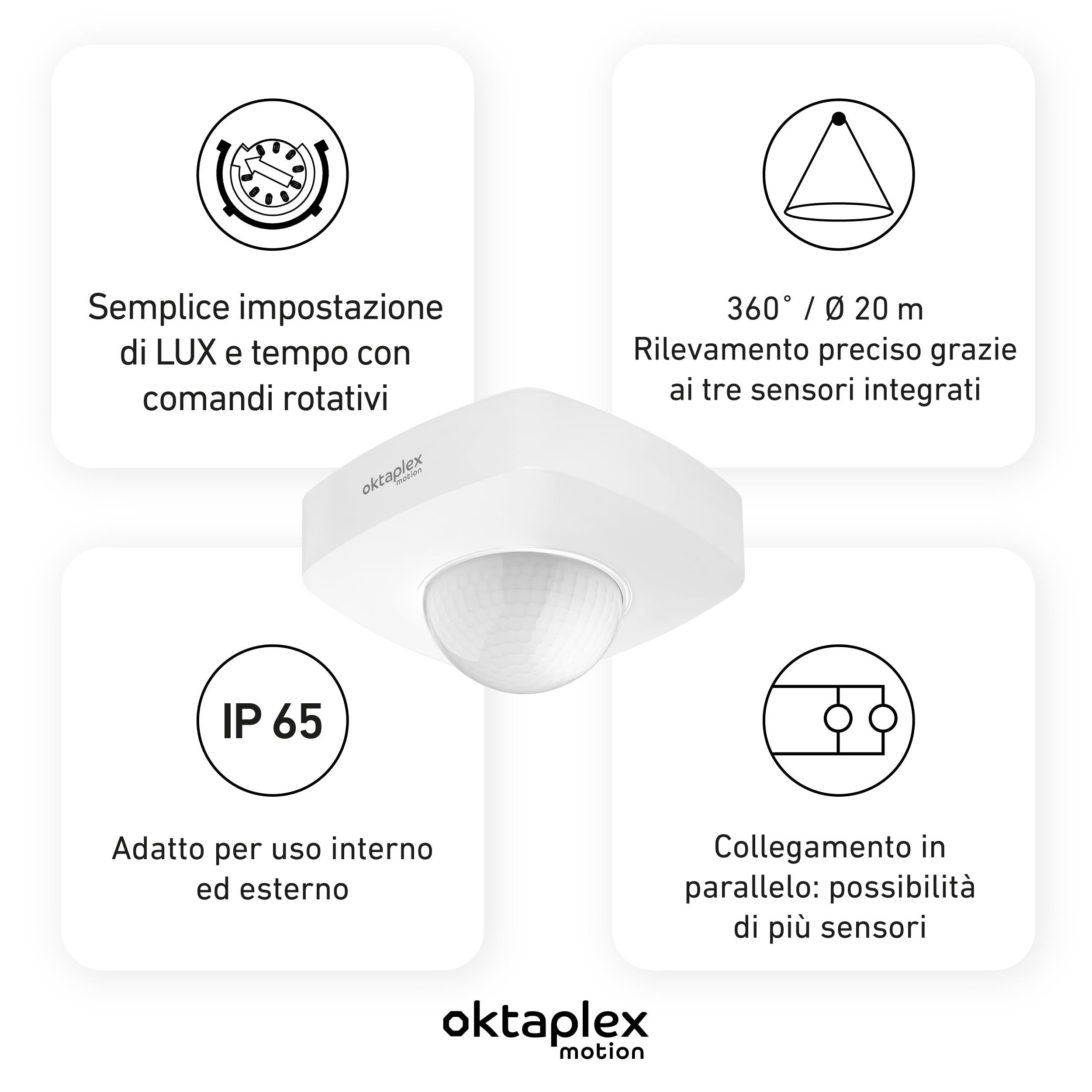 Oktaplex Tim - Rilevatore di presenza a infrarossi PIR a 360°, IP65, 230 V, da parete, bianco | Sensore a 360°, diametro di 20 m, rilevamento di 6 m, per interni ed esterni, 3-2000 lux, funzionamento in parallelo, 2