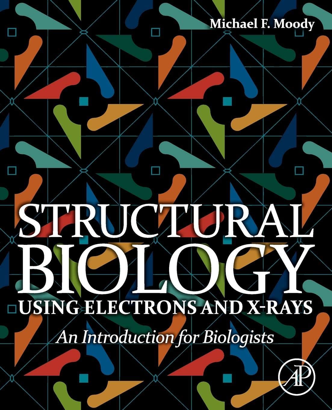 Structural Biology Using Electrons and X-rays: An Introduction for Biologists