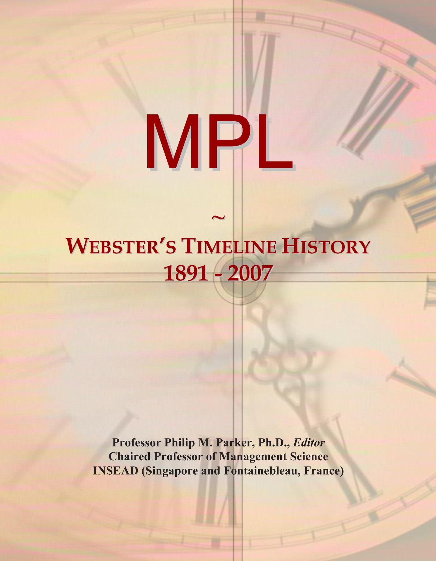 MPL: Webster's Timeline History, 1891 - 2007