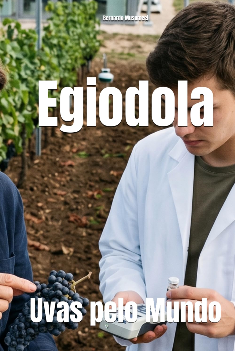 Egiodola: Uvas pelo Mundo (Wines of the World: Italy)