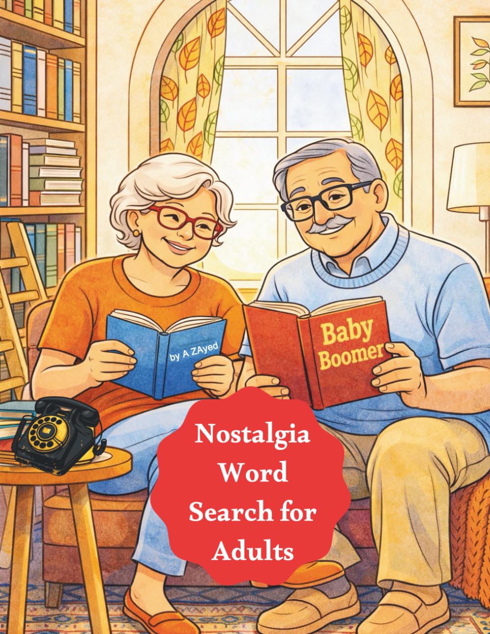 Baby Boomer Nostalgia Word Search for Adults: Relive the Golden Years with Relaxing and Challenging Puzzles