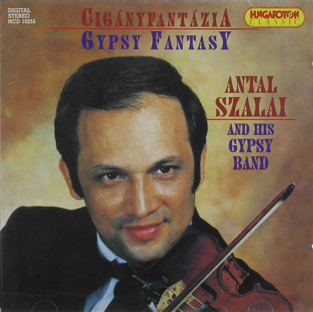 Gypsy Fantasia [Audio CD] Szalai, Antal and Gypsy Band