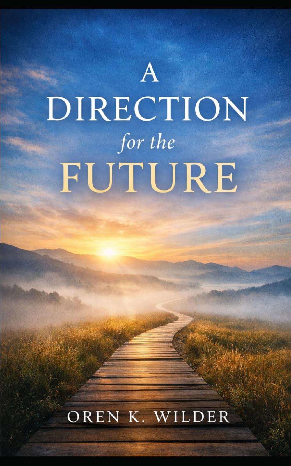 A Direction For The Future: You aren’t looking for a direction — you’re becoming the thing direction flows from.