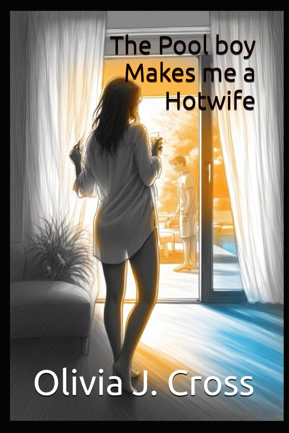 The Pool boy Makes me a Hotwife: 10 (Cuckold Chronicles)