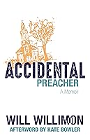 Algopix Similar Product 20 - Accidental Preacher: A Memoir