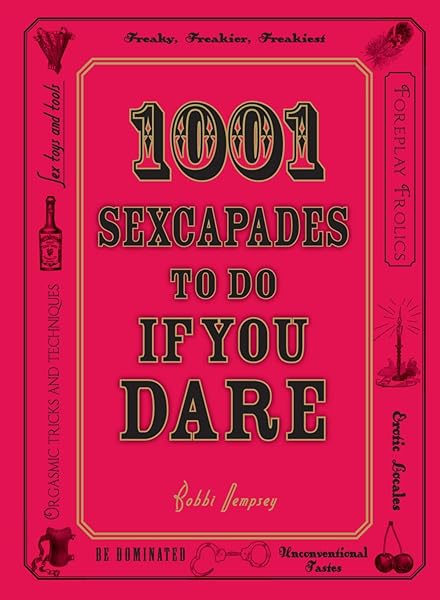 1001 Sexcapades to Do If You Dare