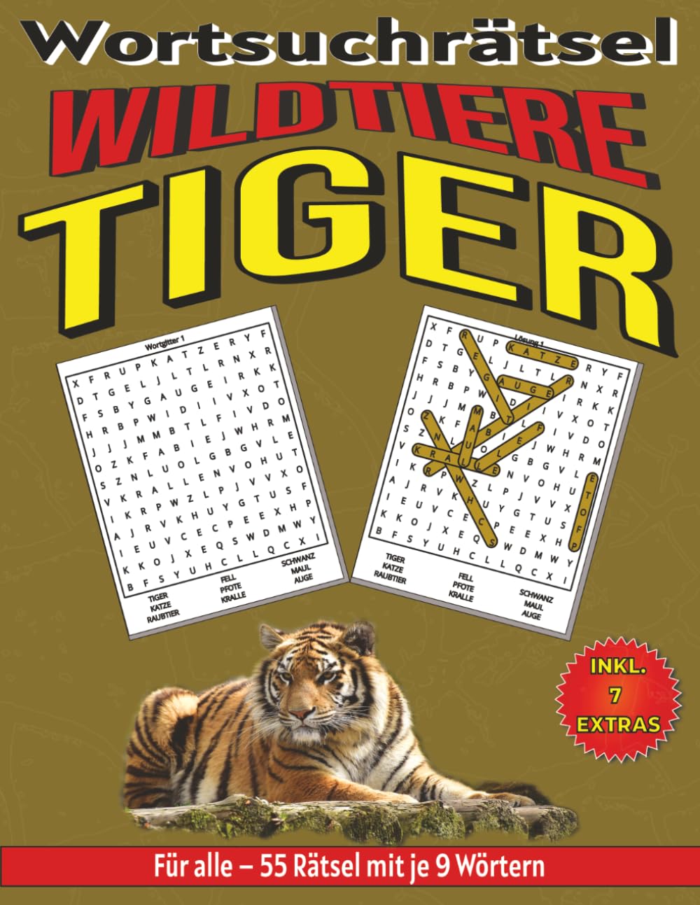 Tiger – Wortsuchrätsel: Bildschirmfreier Rätselspaß für Geist, Konzentration und Entspannung (Wortsuchrätsel – Wildtiere für alle)