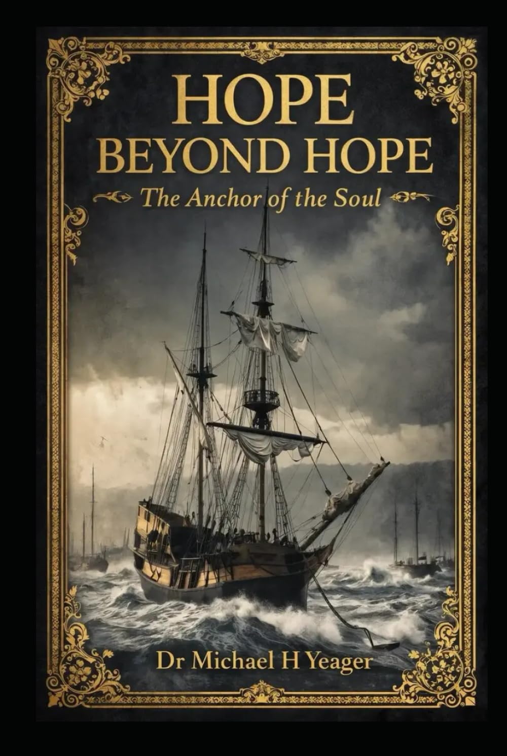 HOPE BEYOND HOPE: The Anchor of the Soul