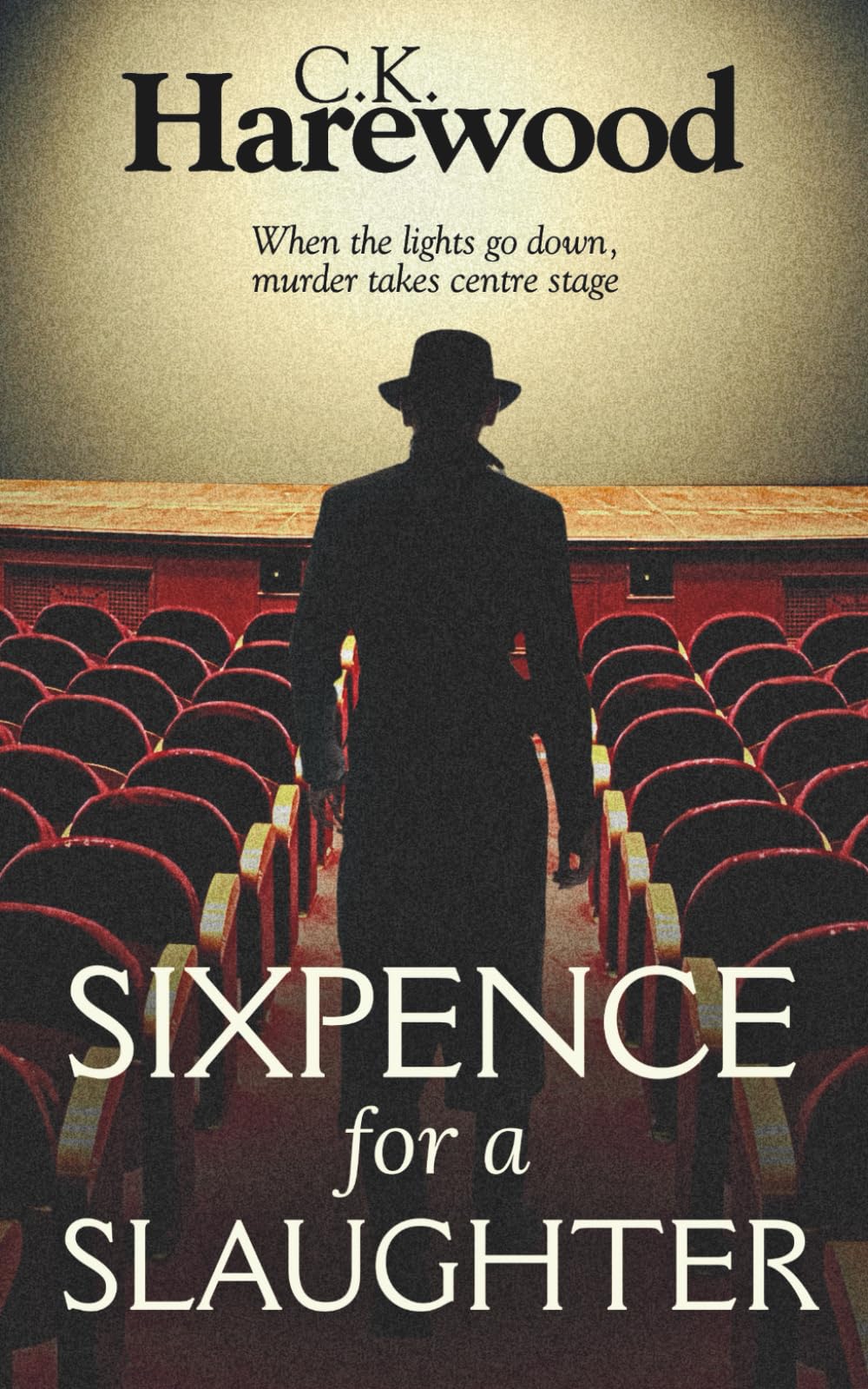 Sixpence for a Slaughter: When the lights go down, murder takes centre stage: 4 (Detective Inspector Matthew Stannard)