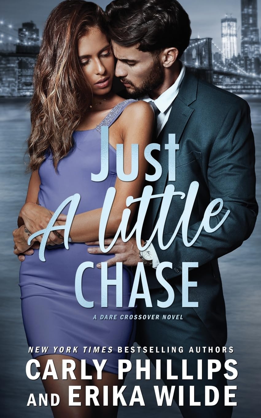 Just A Little Chase: 4 (A Dare Crossover Novel)