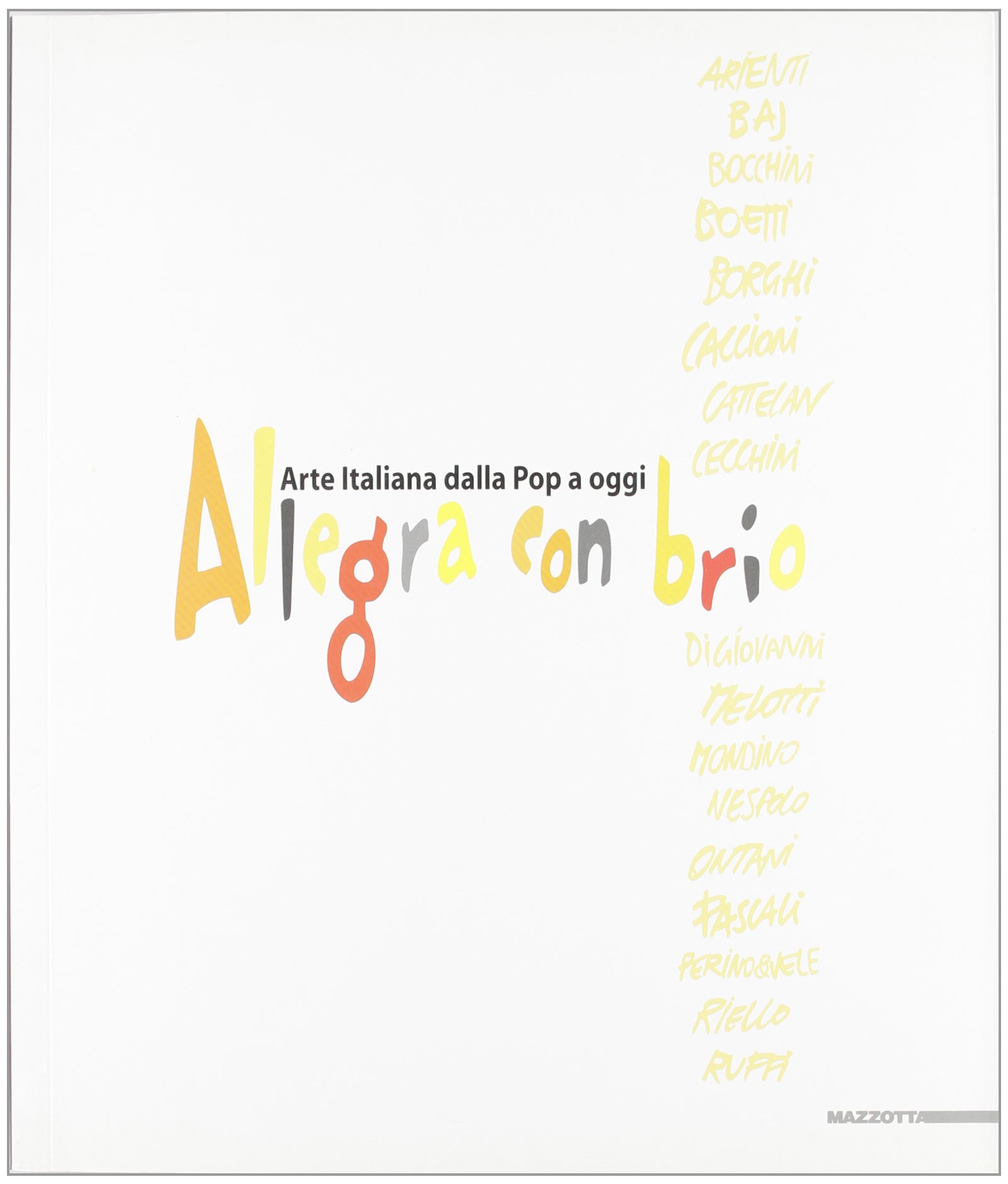 Art italien dal pop a oggi Allegra con brio beau livre d'art bilingue de prestige
