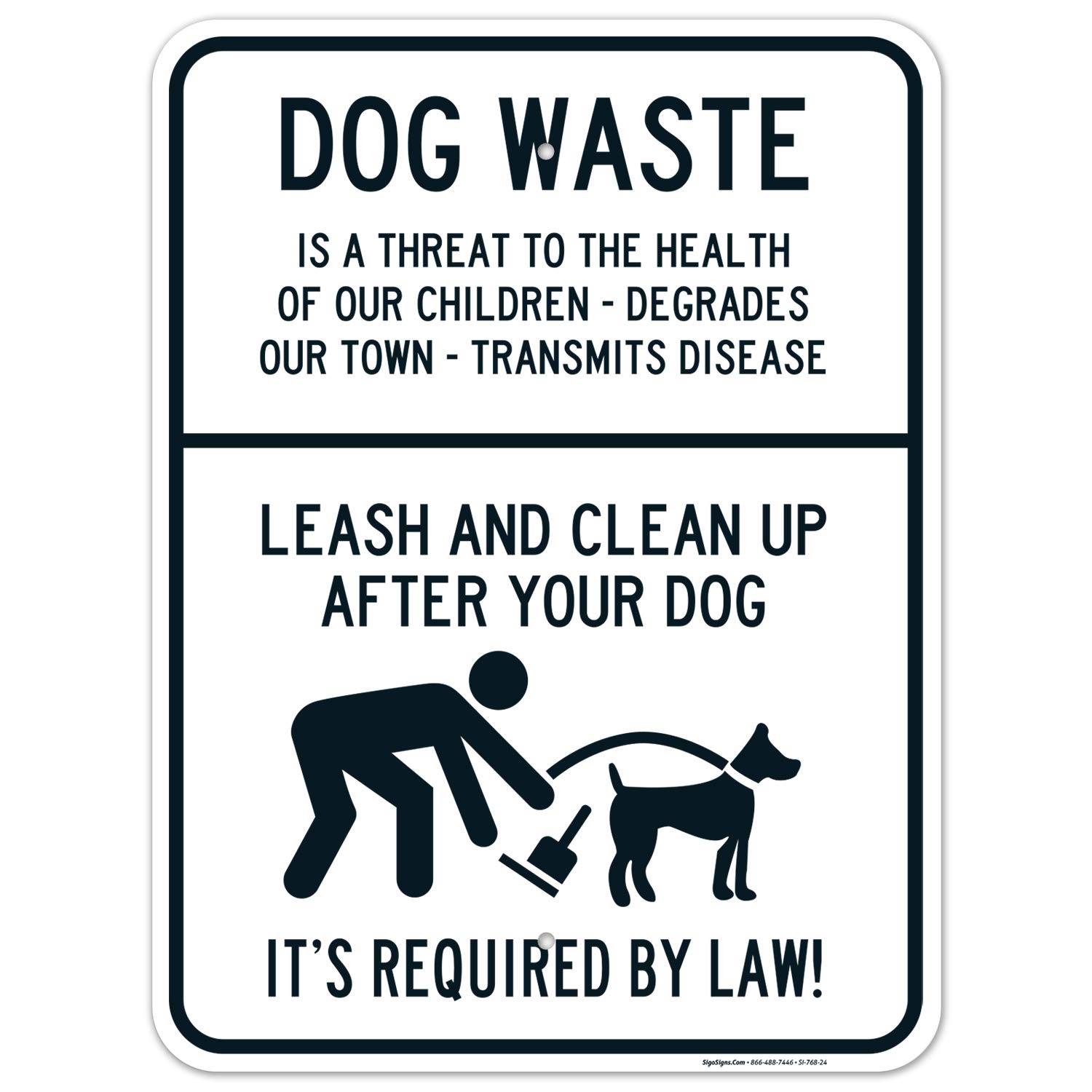 Leash and Clean Up After Your Dog Sign, Dog Waste Sign, 18x24 Inches, Rust Free .063 Aluminum, Fade Resistant, Easy Mounting, Indoor/Outdoor Use, Made in USA