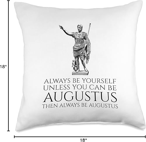 Miniatura 4 de Ancient Rome Emperor Augustus Gifts Ancient Rome-Always Be Yourself A less You Can Be Augustus - Almohada de 18 x 18 pulgadas, multicolor