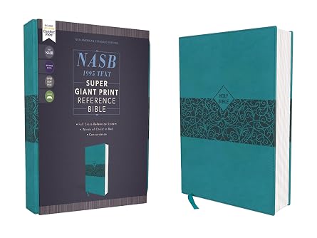 NASB, Super Giant Print Reference Bible Font Size 16.5-point, Leathersoft, Teal, Red Letter, 1995 Text, Comfort Print New American Standard Bible, Teal, Leathersoft, Super Giant Print Reference