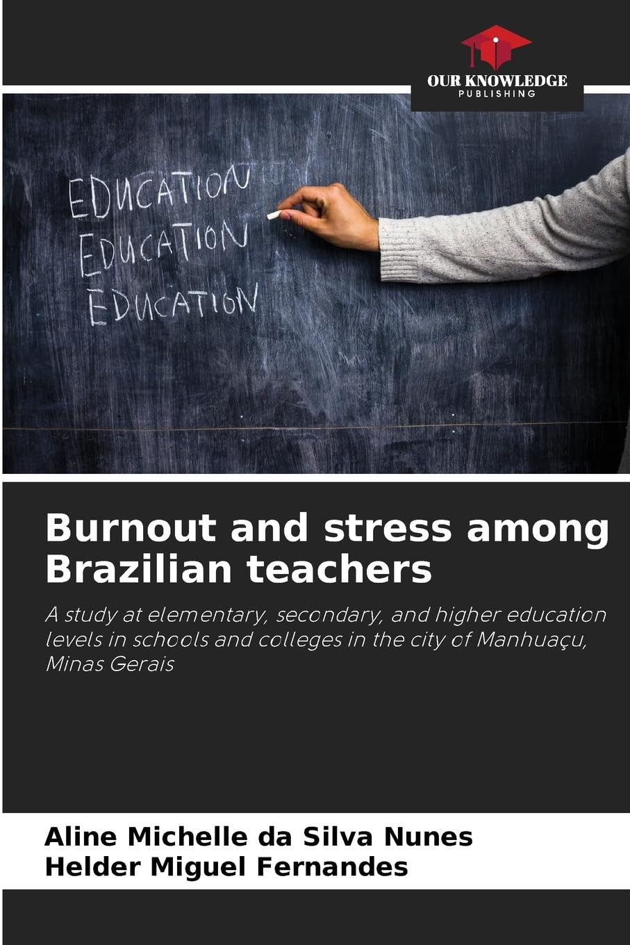 Burnout e stress tra gli insegnanti brasiliani: uno studio a livello di istruzione elementare, secondaria e superiore nelle scuole e nelle università della città di Manhuaçu, Minas Gerais