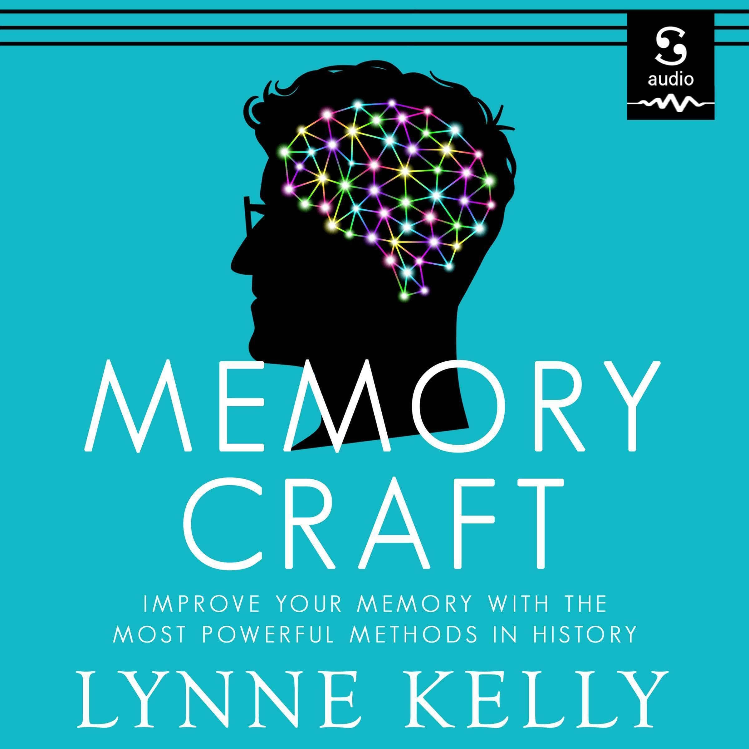 Memory Craft: Improve Your Memory with the Most Powerful Methods in History