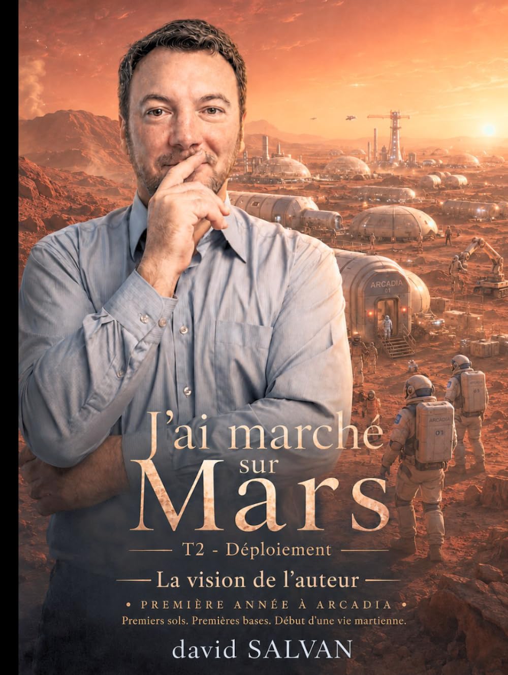J'ai marché sur Mars T2 - Edition collector: La vision imagée de l'auteur