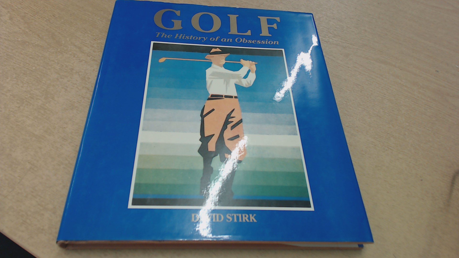 Golf: The History of an Obsession