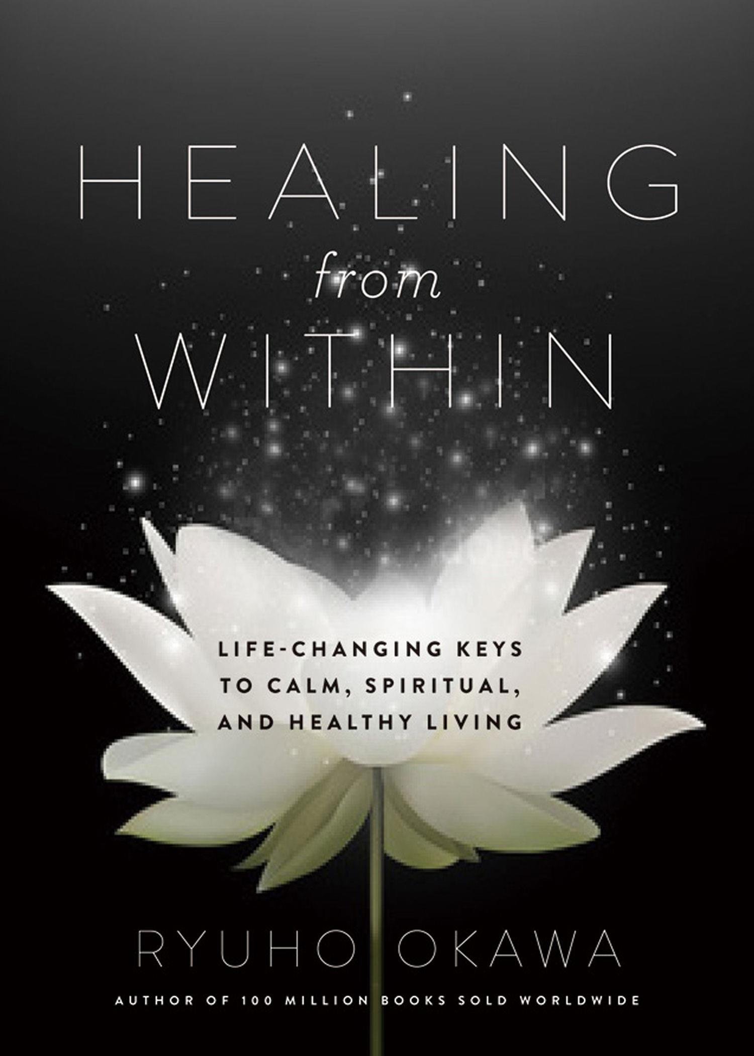 Healing from Within: Life-Changing Keys to Cal