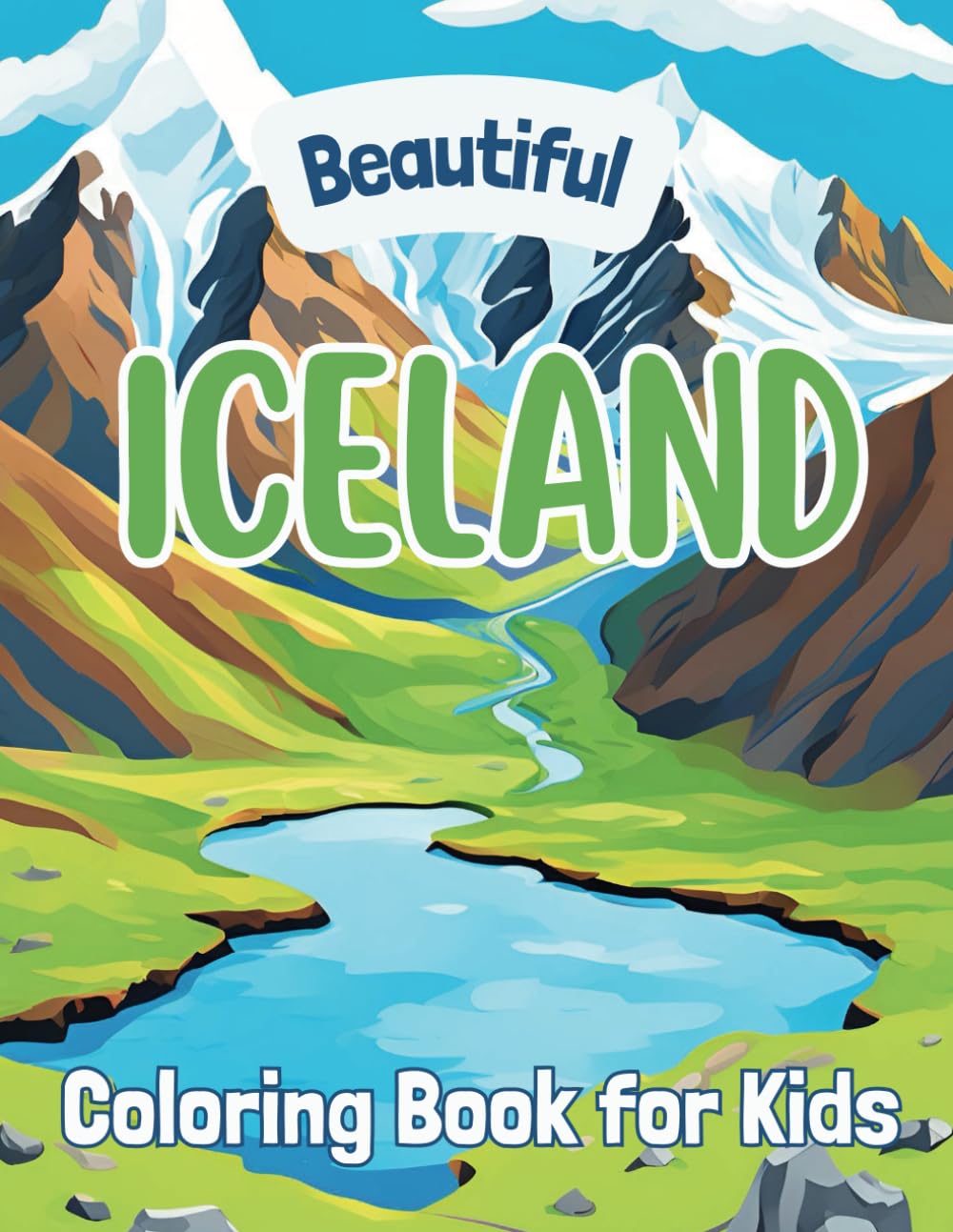 Beautiful Iceland: Coloring Book For Kids (Beautiful Countries Coloring Books)