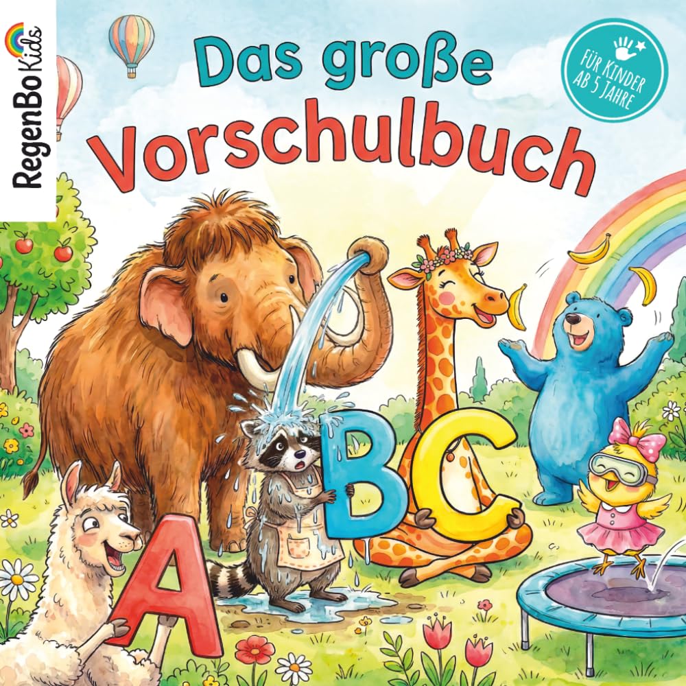 ABC: Das große Vorschulbuch: Spielerisch das Alphabet lernen – Mit lustigen Bildern, Rätseln und interaktiven Aufgaben zum Suchen, Zeichnen und Mitmachen (ab 5 Jahren)