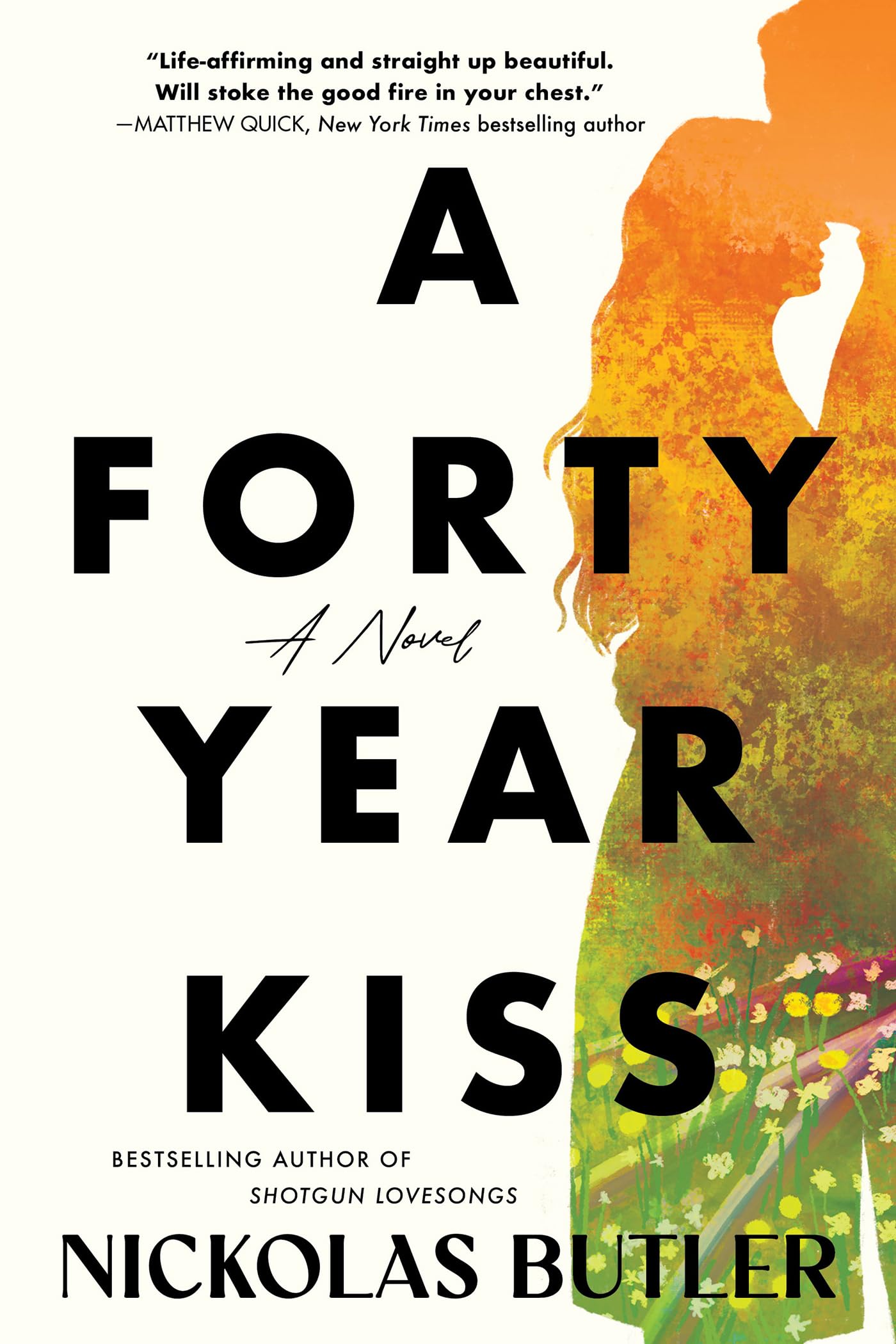 A Forty Year Kiss: A Spellbinding Story of Second-Chance Romance, Hope, and Resilience