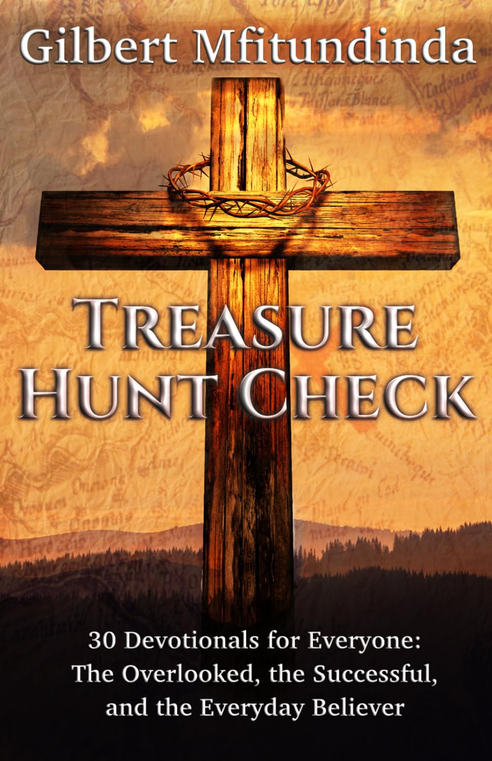 Treasure Hunt Check: 30 Devotionals for Everyone: The Overlooked, the Successful, and the Everyday Believer