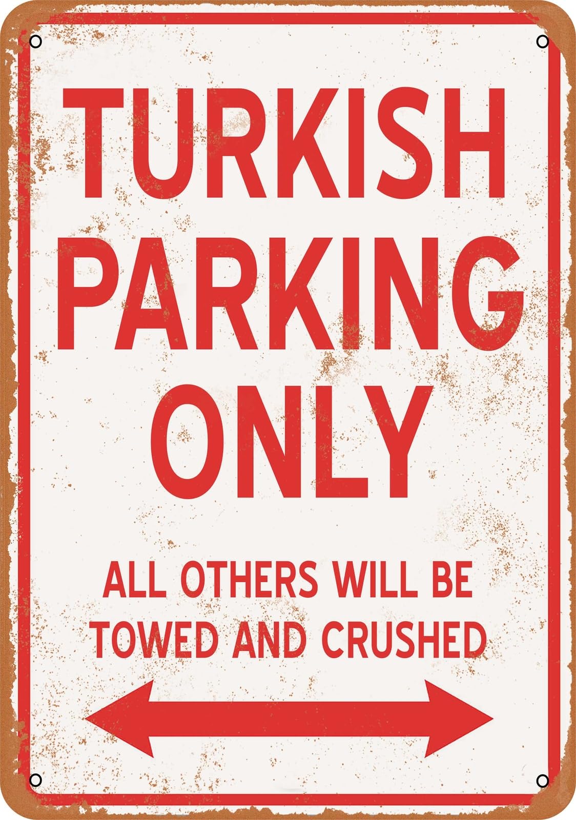 Metal Sign - TURKISH PARKING ONLY - Vintage Look home decor