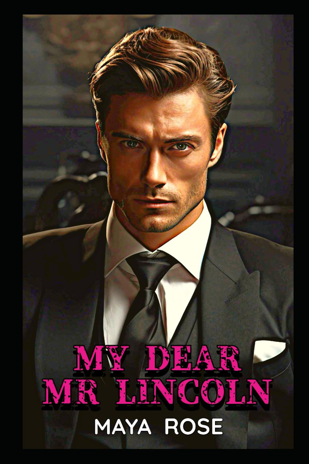 My Dear Mr Lincoln