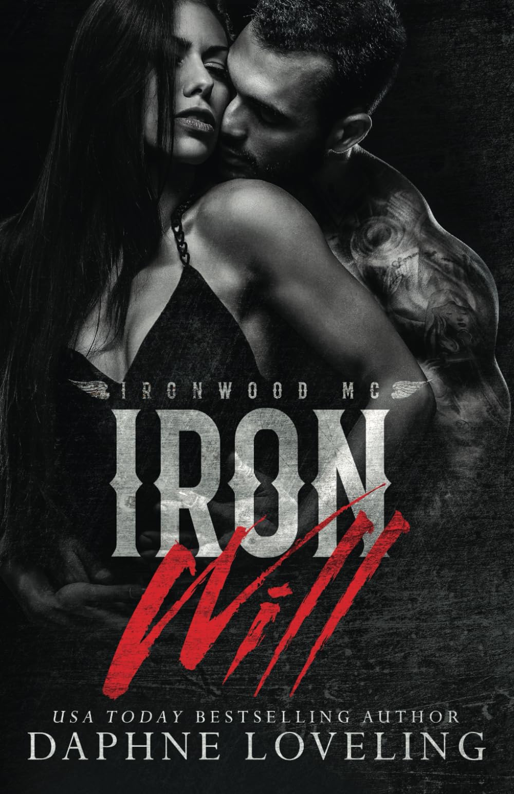 Iron Will: Lords of Carnage: Ironwood MC: 1