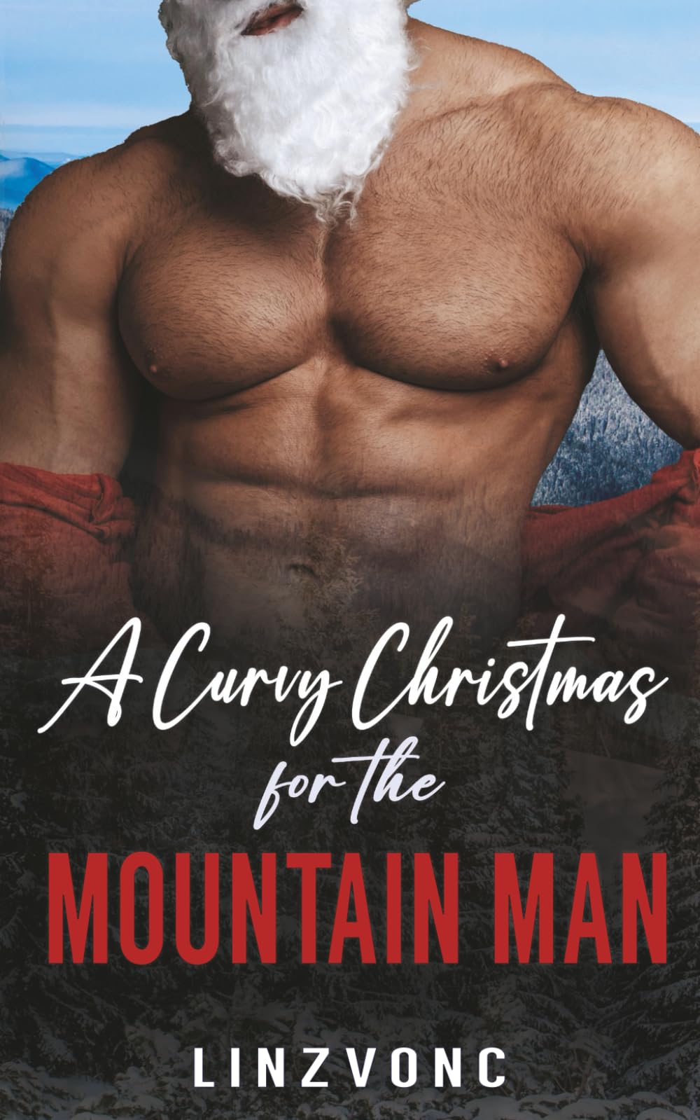 A Curvy Christmas for the Mountain Man: A Grumpy Christmas Mountain Man Romance
