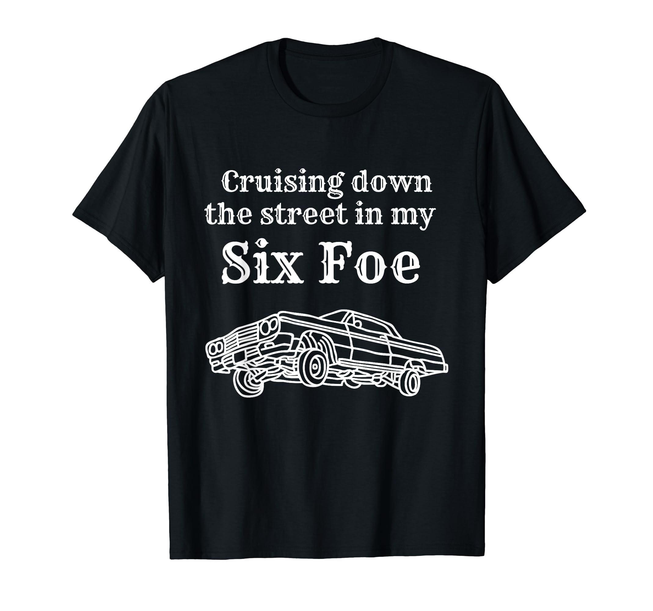 Cruising Down the Street in my 64 Mexican Lowrider Chicano T-Shirt