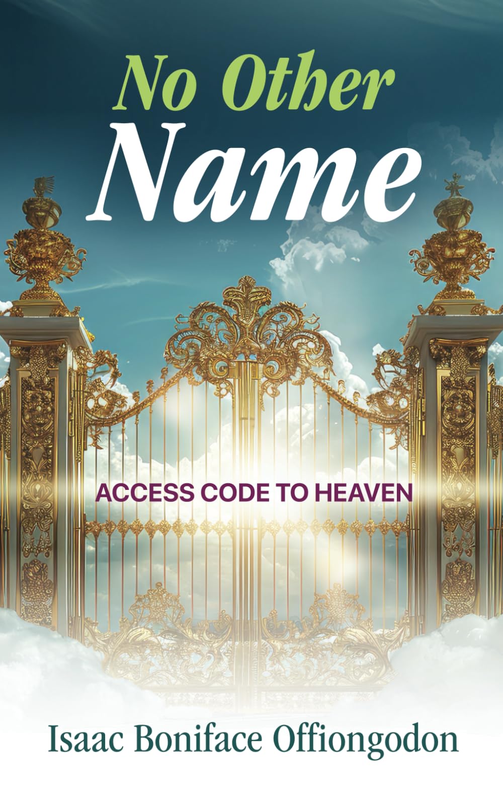 No Other Name: Access Code to Heaven