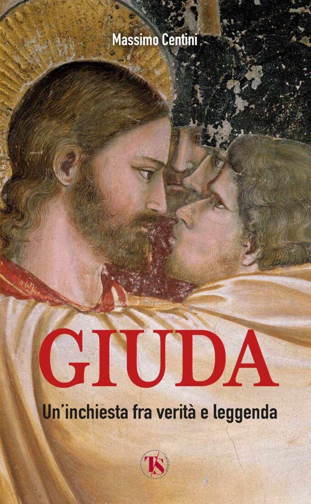 Giuda. Un'inchiesta Fra Verità E Leggenda - 4