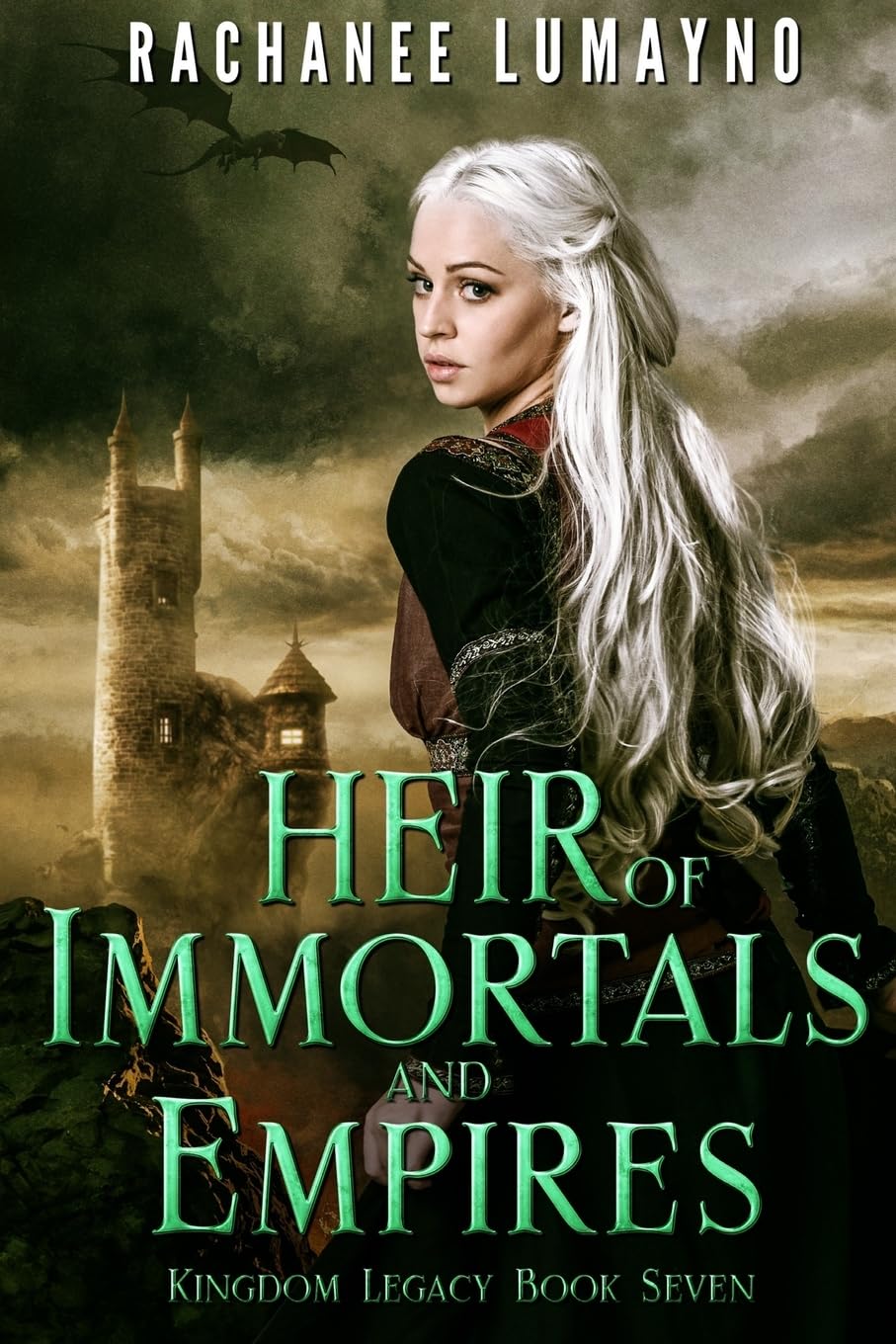Heir of Immortals and Empires: An Epic Fantasy Adventure: 7 (Kingdom Legacy)