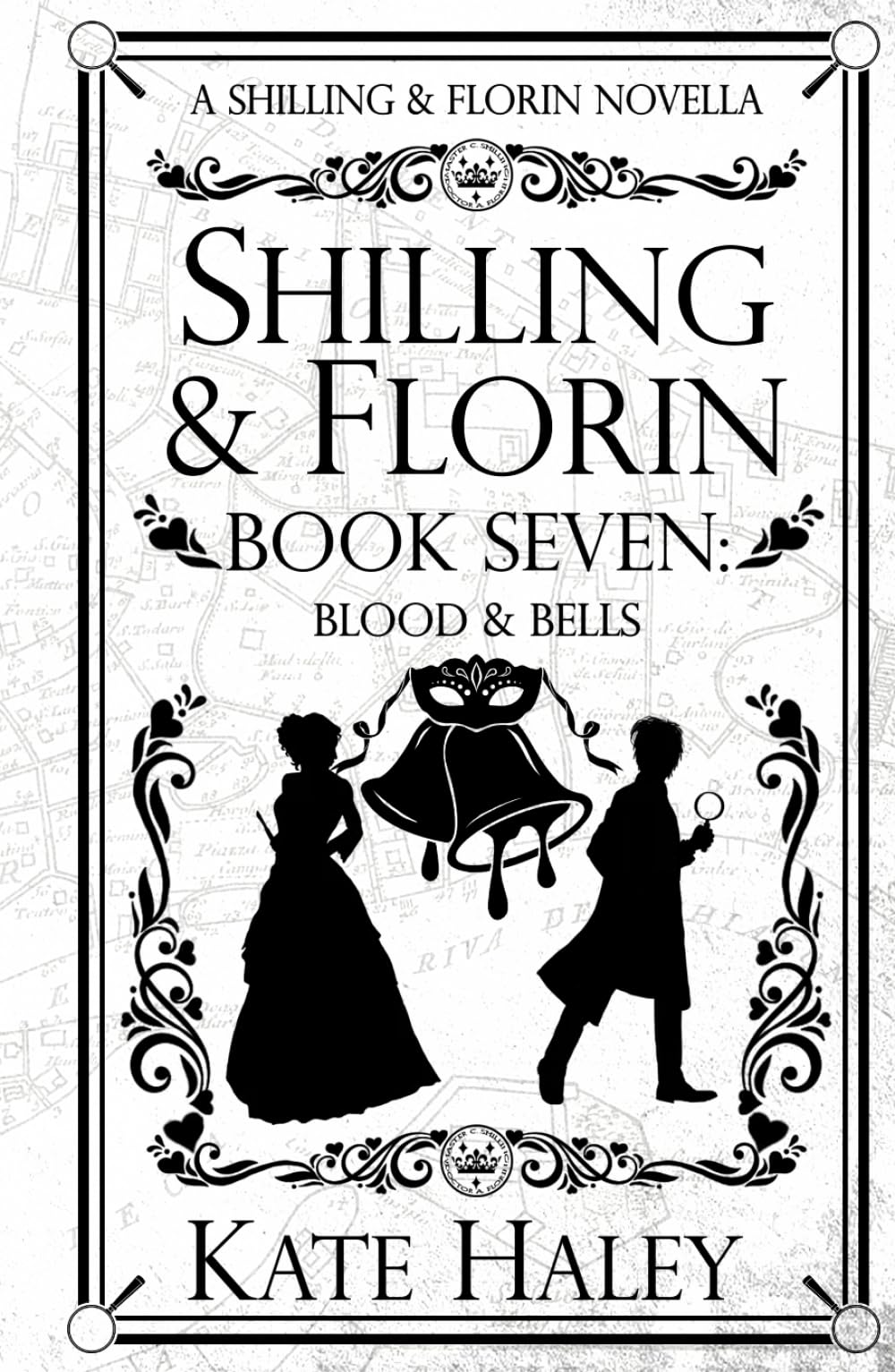 Shilling & Florin Book Seven: Blood & Bells: A Shilling & Florin Mystery