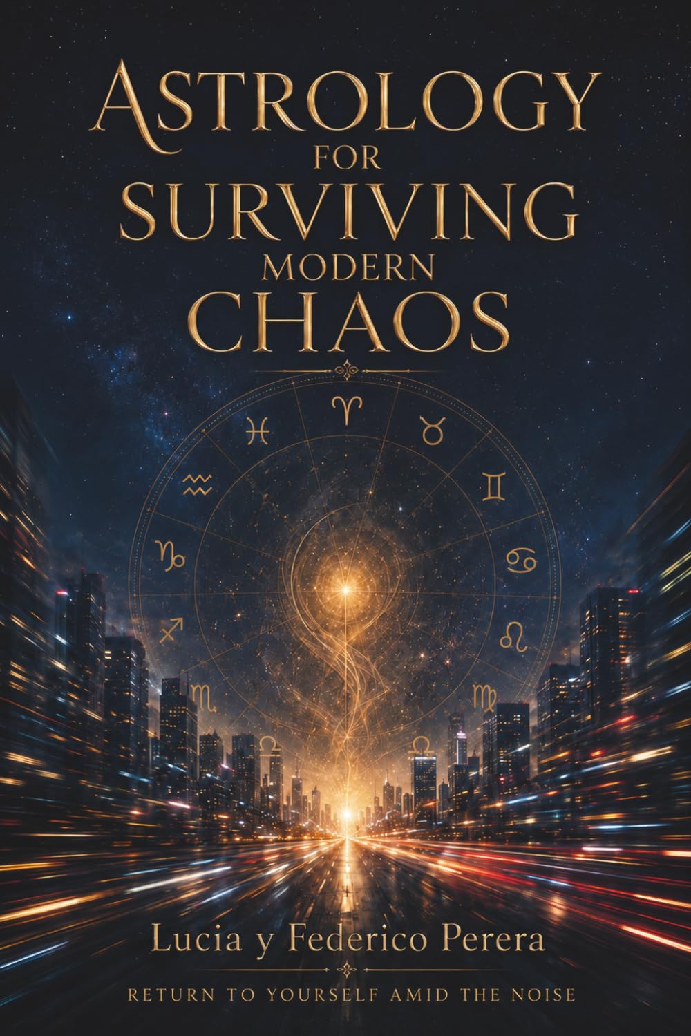 Astrology for Surviving Modern Chaos
