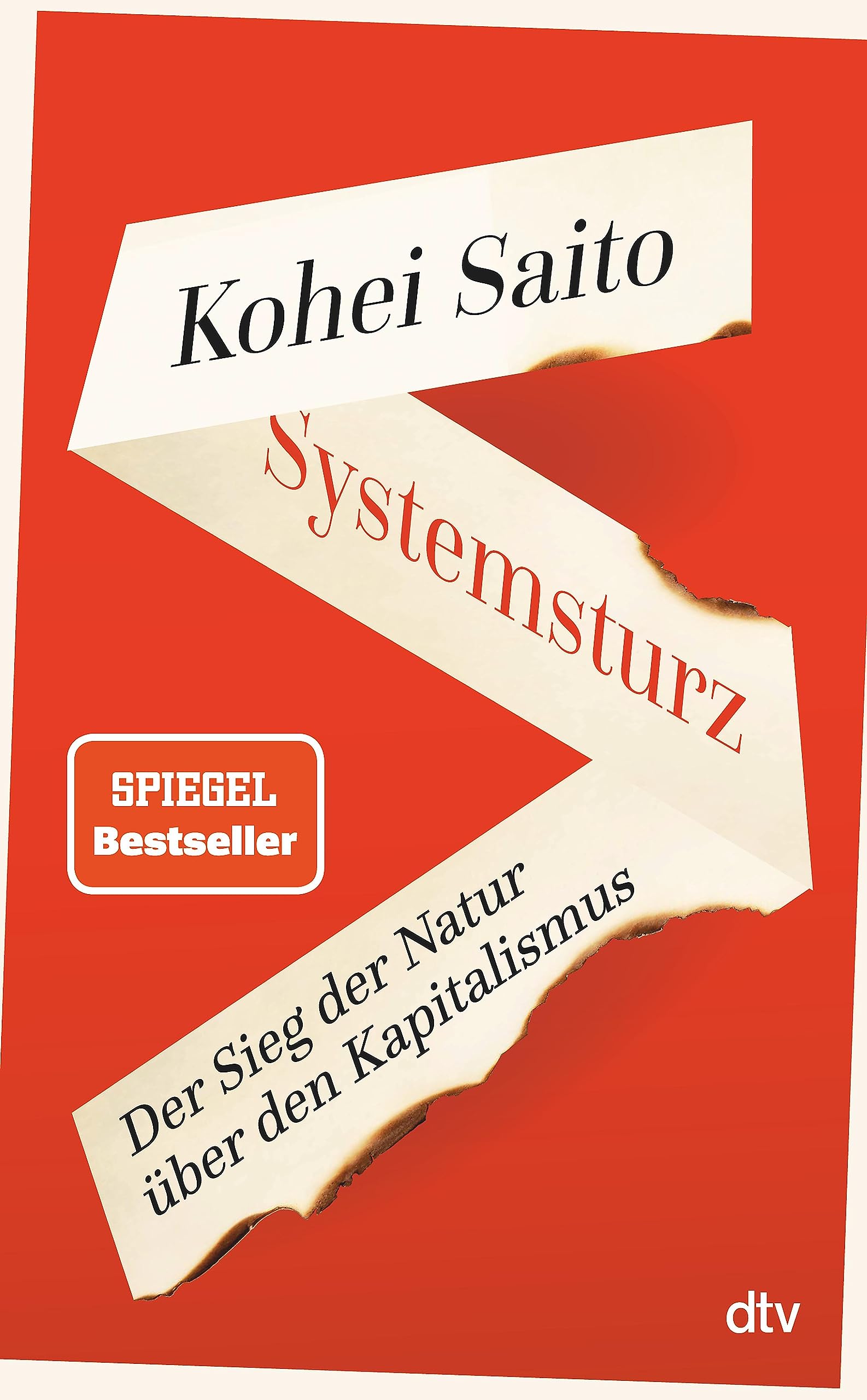 Systemsturz: Der Sieg der Natur über den Kapitalismus | »Kohei Saito ist der neue Piketty.« Berliner Morgenpost